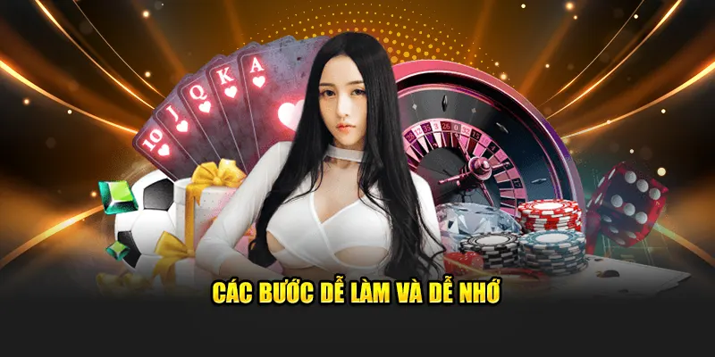 Các bước dễ làm và dễ nhớ