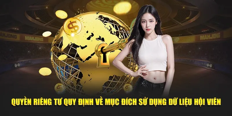 Quyền riêng tư quy định về mục đích sử dụng dữ liệu hội viên